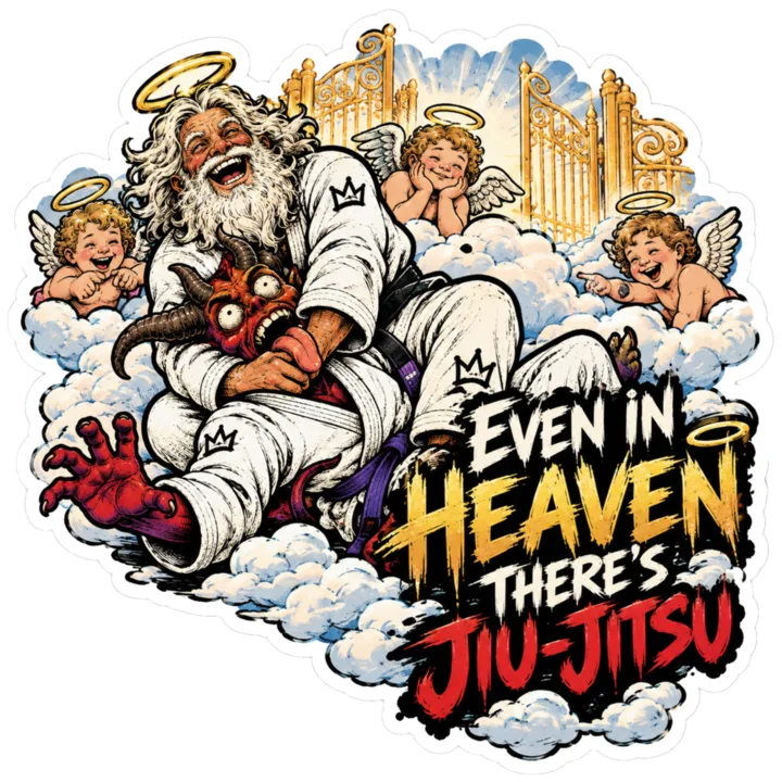 Even in Heaven There’s Jiu-Jitsu